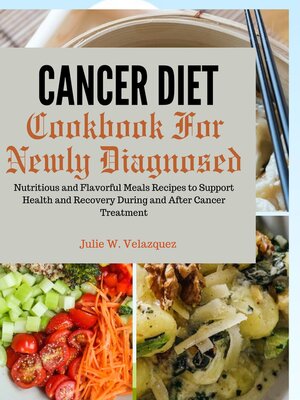 cover image of CANCER DIET COOKBOOK FOR NEWLY DIAGNOSED